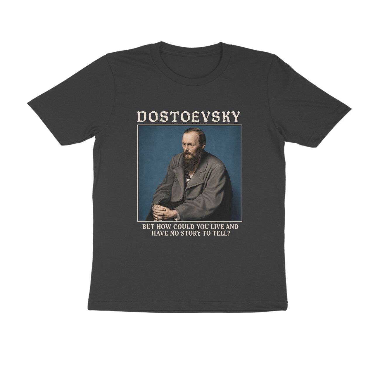 Dostoevsky T-shirt - No Story to Tell - Black front 6a858fcb24867 black s men round.jpg